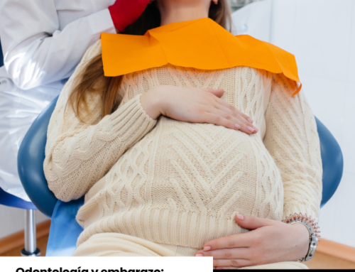 Odontología y embarazo: mitos y realidades
